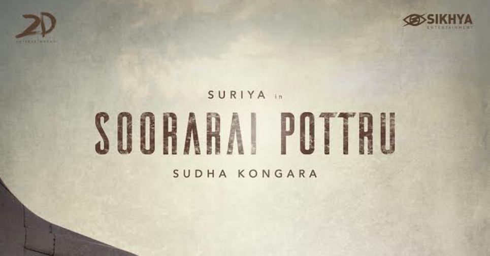 Suriya Sudha Kongara Film Titled ‘soorarai Pottru’