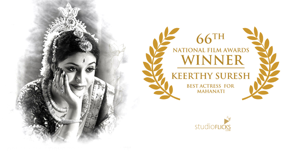 Keerthy Suresh Picks National Awards For Mahanati