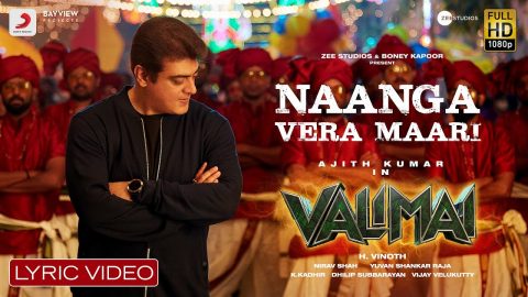 Naanga Vera Maari Lyric Video Valimai
