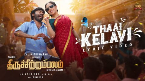 Thaai Kelavi Lyric Video Thiruchitrambalam