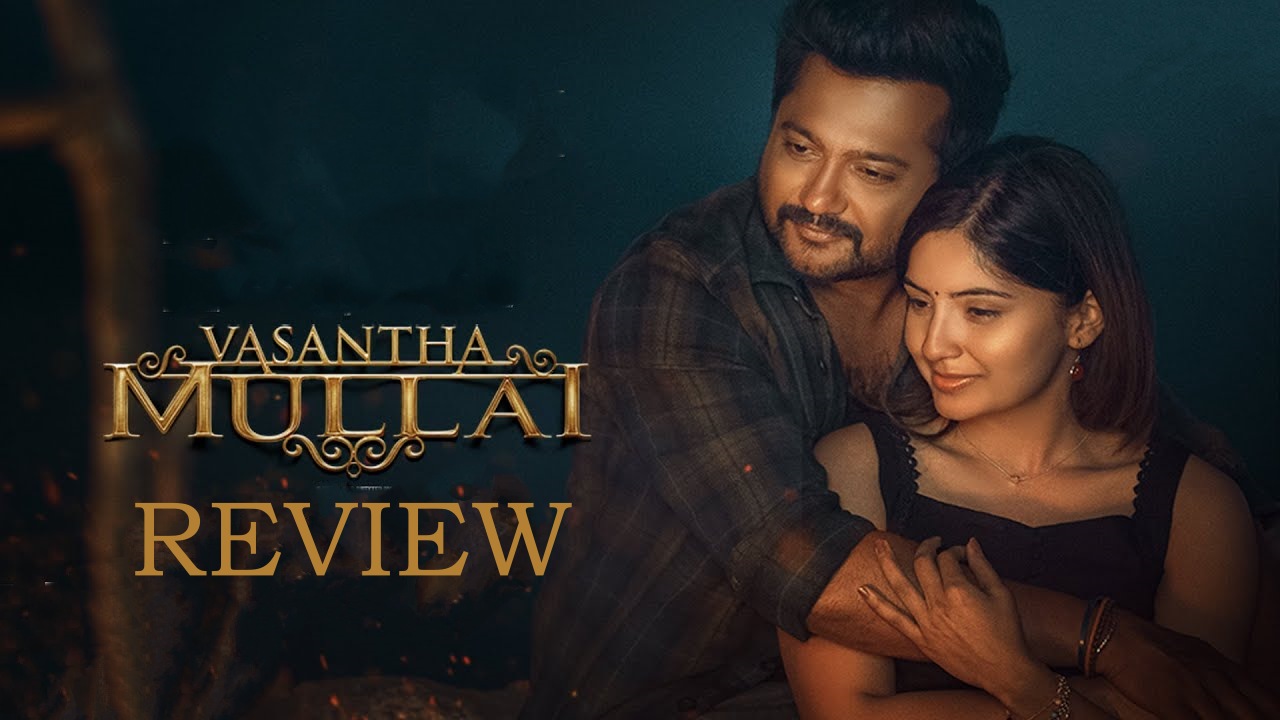 Vasantha Mullai Movie Review