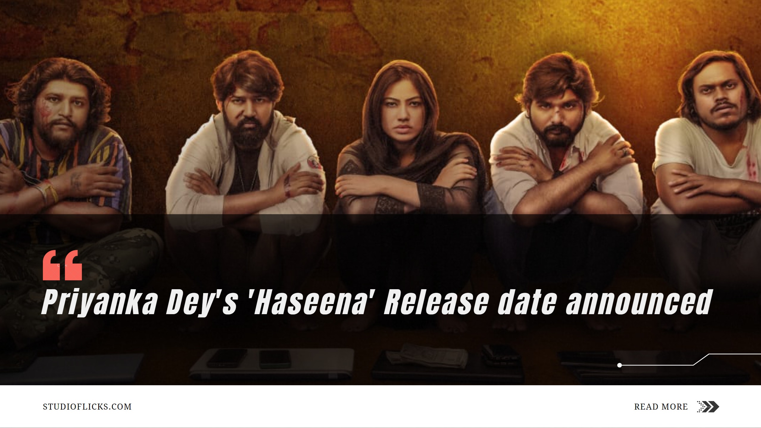 Priyanka Dey Starrer 'Haseena' Release date announced